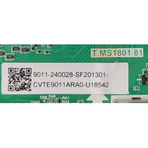 MAIN PARA TV HISENSE / NUMERO DE PARTE 9011-240028 / T.MS1801.81 / CVTE9011ARA0-U18542 / 9011-240028-SF201301 / A21085-KT / DISPLAY LC650EQQ(SM)(A3) / MODELO 65R6E4	
